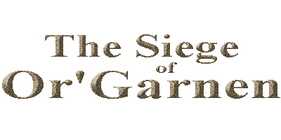 The Siege of Or'Garnen